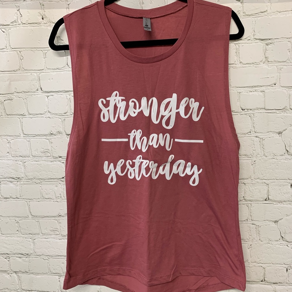Strong than Yesterday Muscle Tank